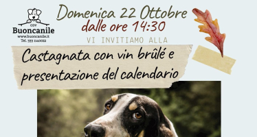 Presentazione Calendario Buoncanile – castagnata e Vin Brùlè – 22 ottobre